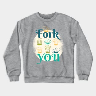 Fork You Graphic Tee Crewneck Sweatshirt